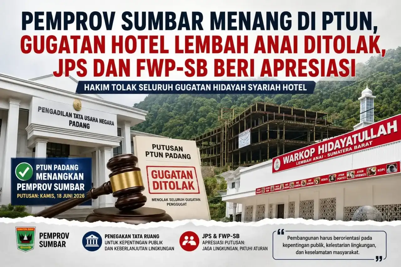 pemprov-sumbar-menang-di-ptun-soal-gugatan-hotel-lembah-anai,-jps-dan-fwp-sb-apresiasi-penegakan-tata-ruang pemprov-sumbar-menang-di-ptun-soal-gugatan-hotel-lembah-anai,-jps-dan-fwp-sb-apresiasi-penegakan-tata-ruang