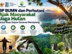bp-bumn-dan-perhutani-ajak-masyarakat-jaga-hutan-untuk-masa-depan-generasi-mendatang