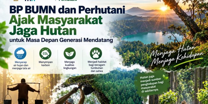 bp-bumn-dan-perhutani-ajak-masyarakat-jaga-hutan-untuk-masa-depan-generasi-mendatang